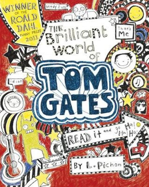 The Brilliant World of Tom Gates by Liz Pichon - 9781407120690