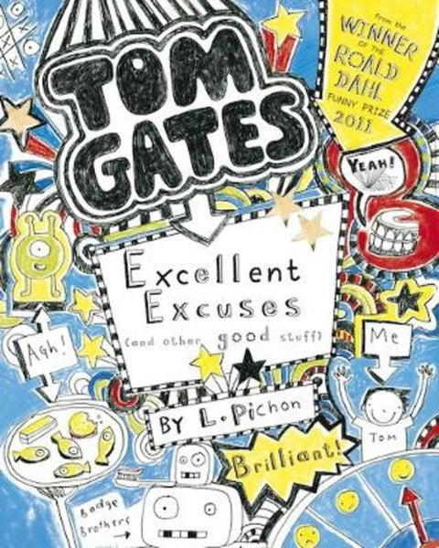 Excellent Excuses (And Other Good Stuff) by Liz Pichon - 9781407124407