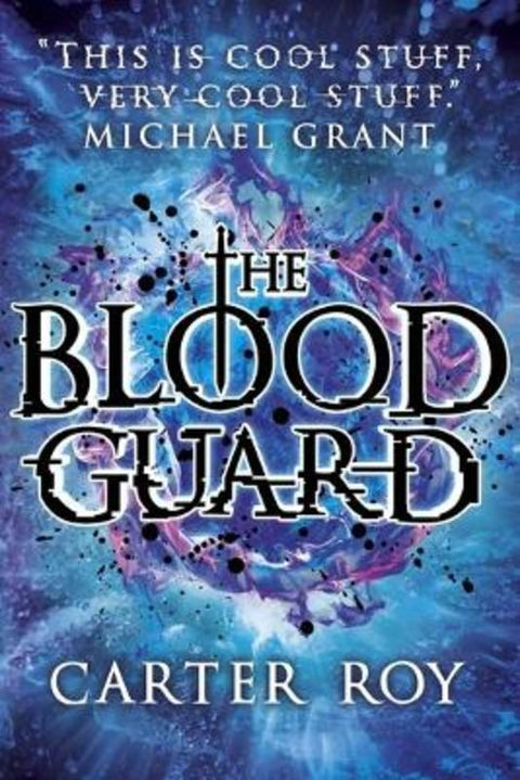 The Blood Guard by Carter Roy - 9781407136998