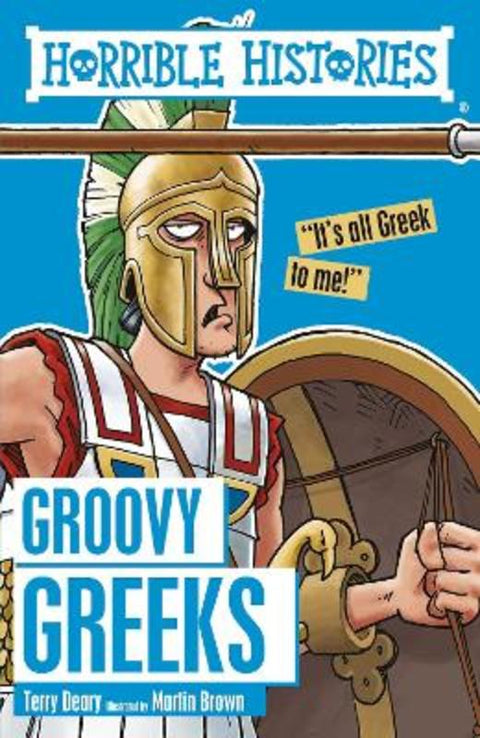 Groovy Greeks by Terry Deary - 9781407163833