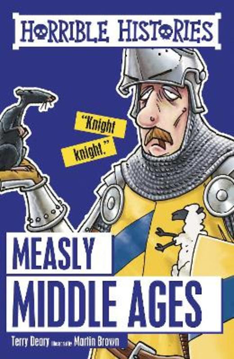 Measly Middle Ages by Terry Deary - 9781407163901