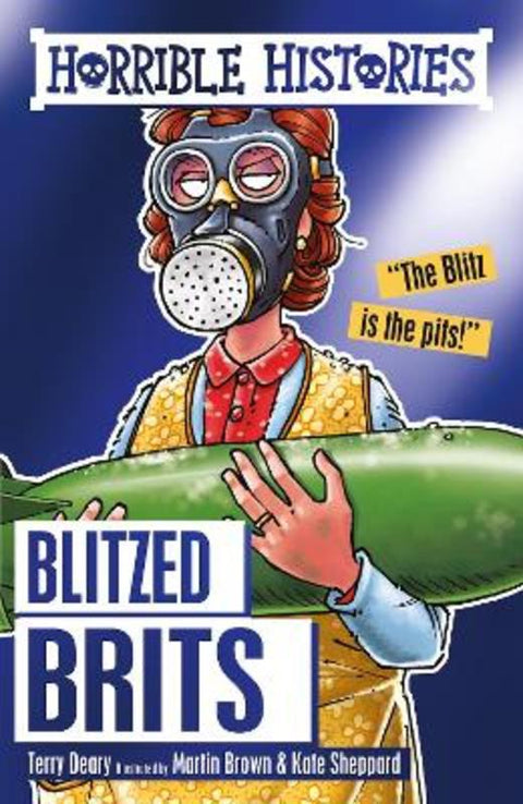 Blitzed Brits by Terry Deary - 9781407167015