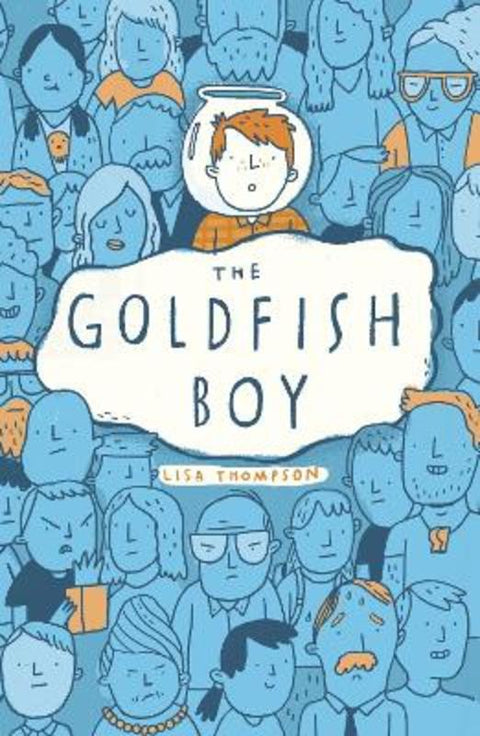 The Goldfish Boy by Lisa Thompson - 9781407170992