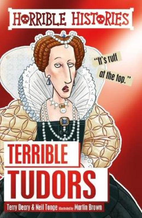 Terrible Tudors by Terry Deary - 9781407178677