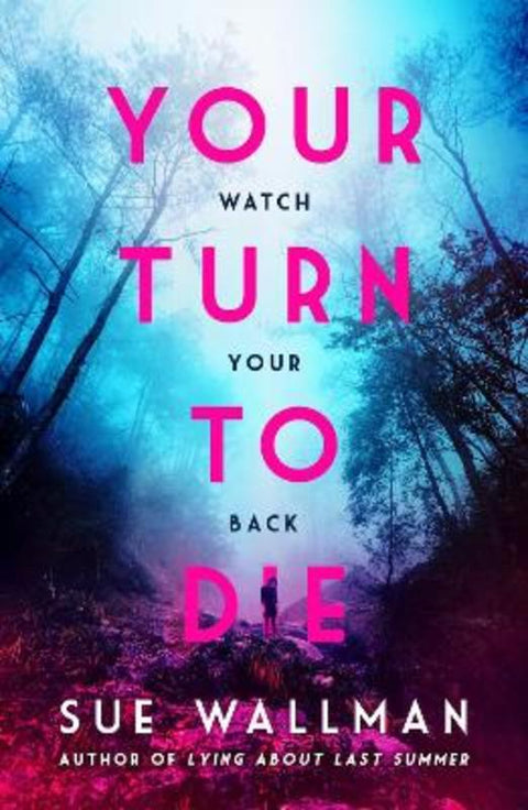 Your Turn to Die by Sue Wallman - 9781407181585