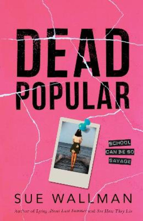 Dead Popular by Sue Wallman - 9781407192949