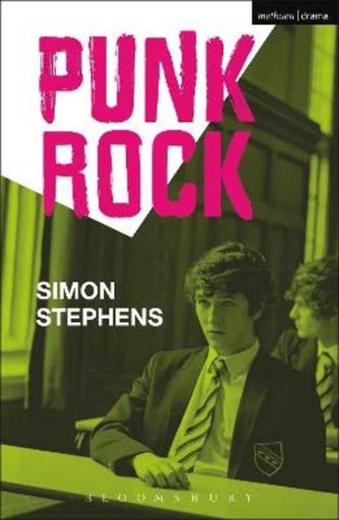 Punk Rock by Simon Stephens (Author, playwright, UK) - 9781408126363