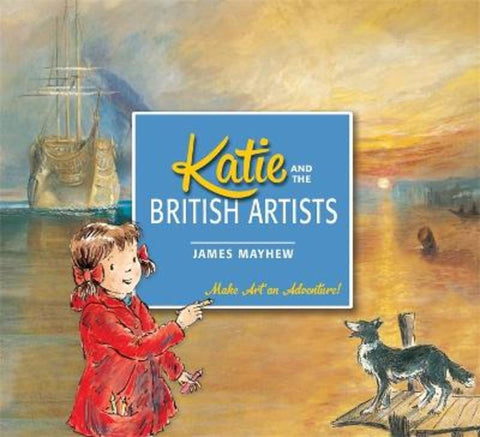 Katie and the British Artists by James Mayhew - 9781408331903