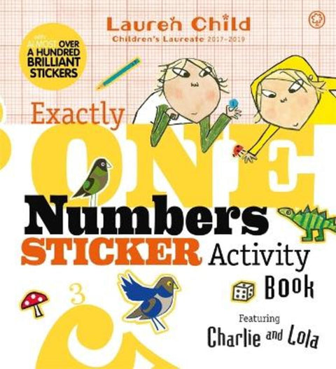 Charlie and Lola: Exactly One Numbers Sticker Activity Book by Lauren Child - 9781408349052