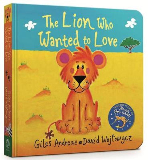 The Lion Who Wanted To Love Board Book by David Wojtowycz - 9781408352502