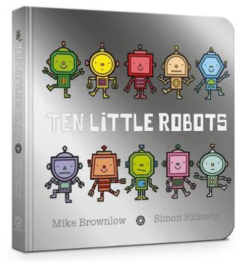 Ten Little Robots Board Book by Mike Brownlow - 9781408354346