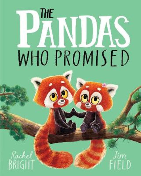 The Pandas Who Promised by Rachel Bright - 9781408356104