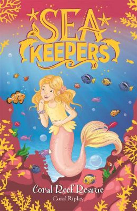 Sea Keepers: Coral Reef Rescue by Coral Ripley - 9781408360040