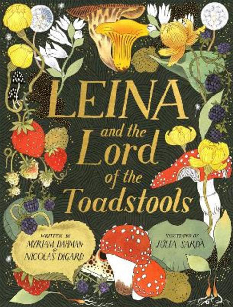 Leina and the Lord of the Toadstools by Myriam Dahman - 9781408362853