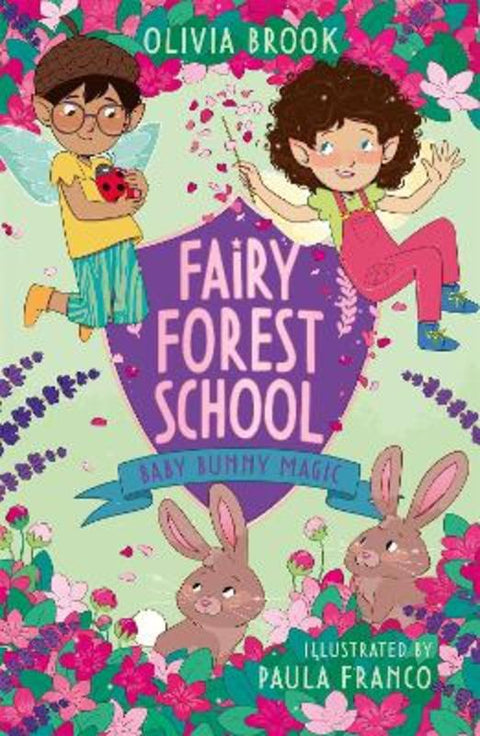 Fairy Forest School: Baby Bunny Magic by Olivia Brook - 9781408366707