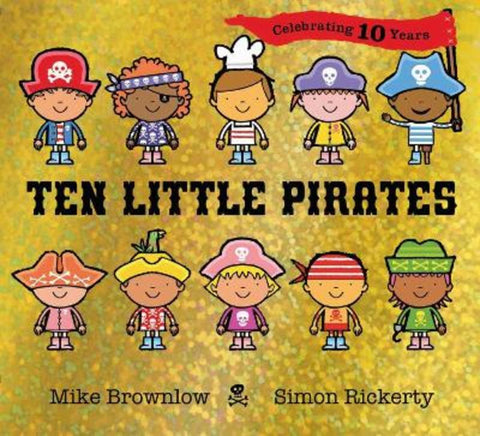 Ten Little Pirates 10th Anniversary Edition by Simon Rickerty - 9781408369876