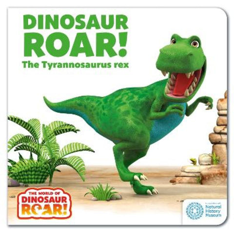 The World of Dinosaur Roar!: Dinosaur Roar! The Tyrannosaurus Rex: Book 1 by Peter Curtis - 9781408372548