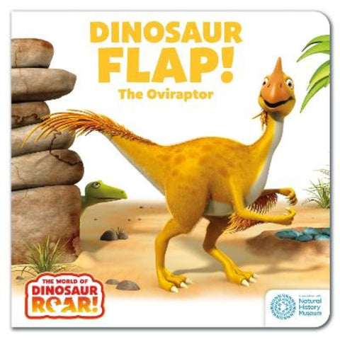 The World of Dinosaur Roar!: Dinosaur Flap! The Oviraptor: Book 6 by Peter Curtis - 9781408372623