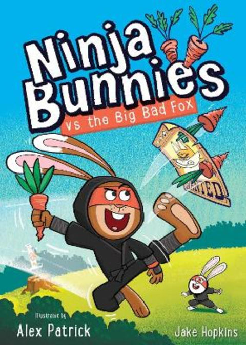Ninja Bunnies vs the Big Bad Fox by Jake Hopkins - 9781408375419