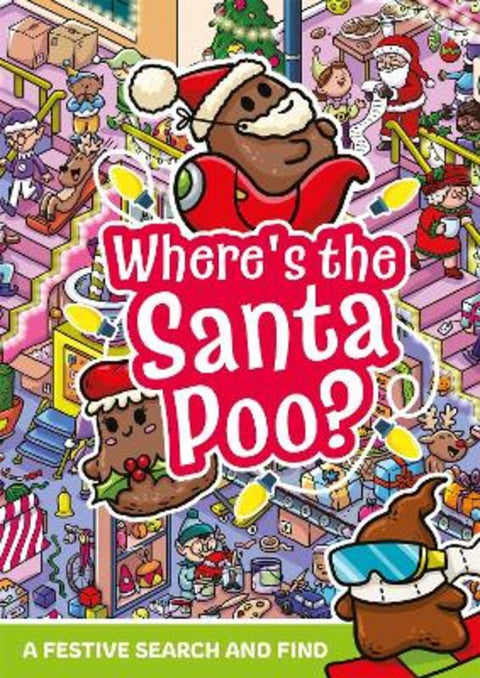 Where's the Santa Poo? by Alex Hunter - 9781408376522