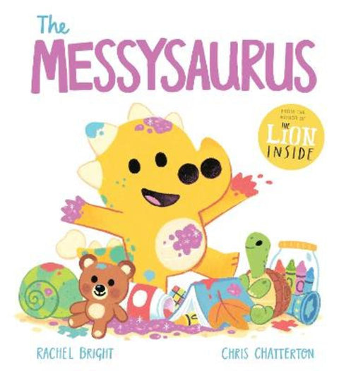 A DinoFeelings Book: The Messysaurus by Rachel Bright - 9781408377079