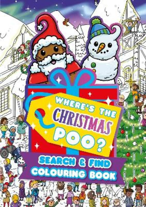 Where's the Christmas Poo? A Search and Find Colouring Book by Alex Hunter - 9781408378588