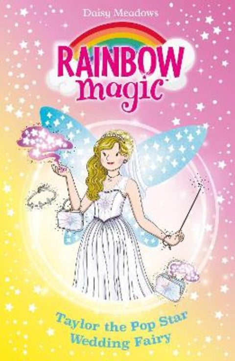 Rainbow Magic: Taylor the Pop Star Wedding Fairy by Daisy Meadows - 9781408378731