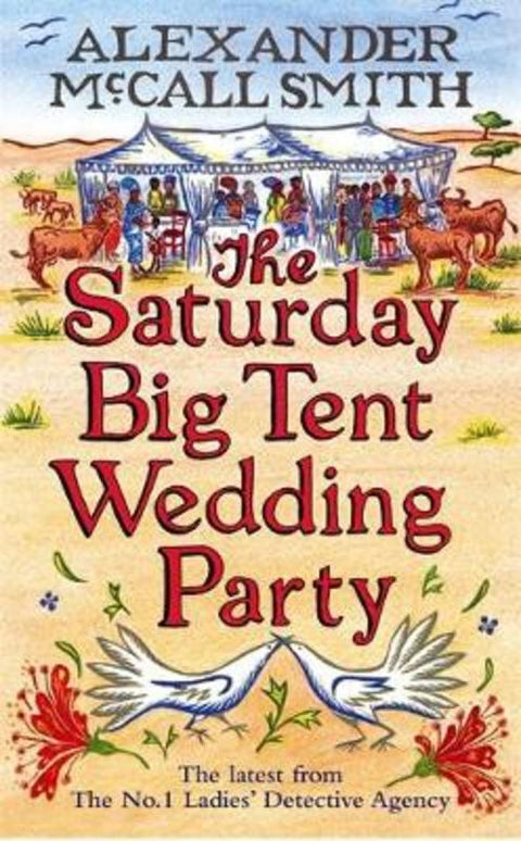 The Saturday Big Tent Wedding Party by Alexander McCall Smith - 9781408702581