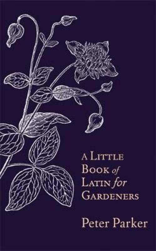 A Little Book of Latin for Gardeners from Peter Parker - Harry Hartog gift idea