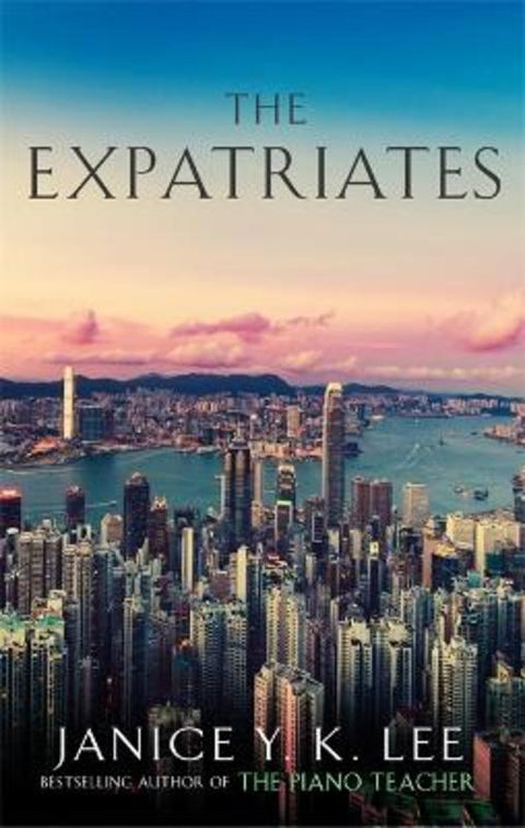 The Expatriates by M. Janice Y. K. Lee - 9781408706862