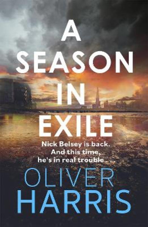 A Season in Exile by Oliver Harris - 9781408712924