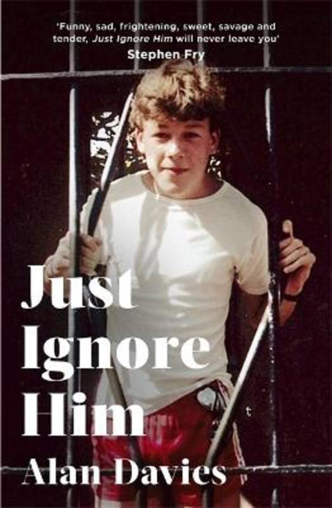 Just Ignore Him by Alan Davies - 9781408713303
