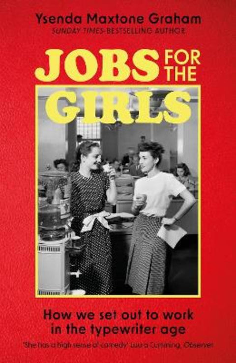 Jobs for the Girls by Ysenda Maxtone Graham - 9781408713464
