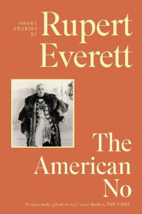 The American No by Rupert Everett - 9781408714188