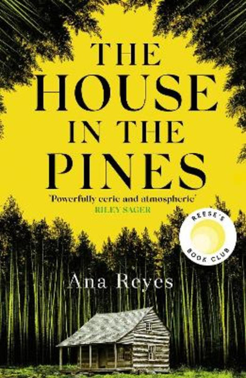 The House in the Pines by Ana Reyes - 9781408717707
