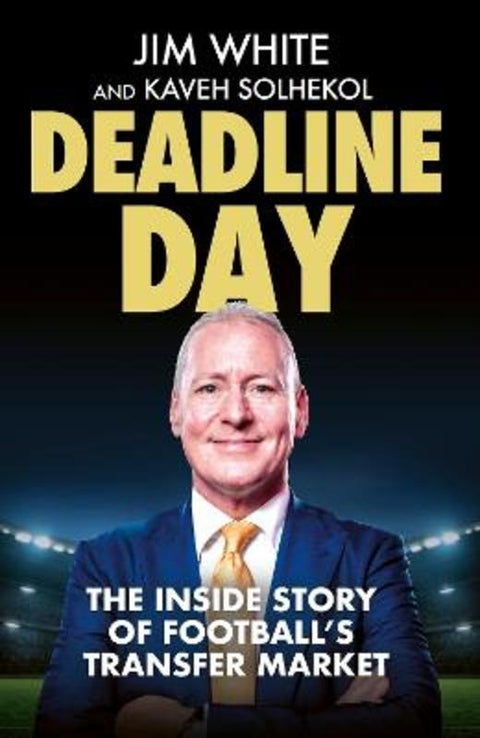 Deadline Day by Jim White - 9781408718186