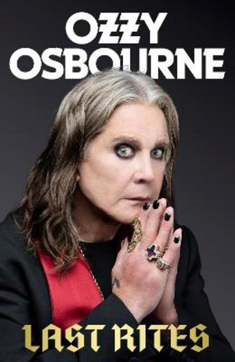 Last Rites by Ozzy Osbourne - 9781408724071