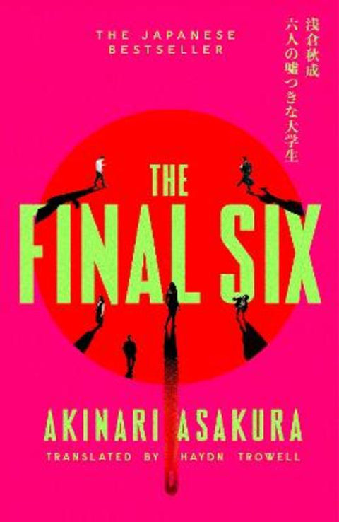 The Final Six by Akinari Asakura - 9781408725085