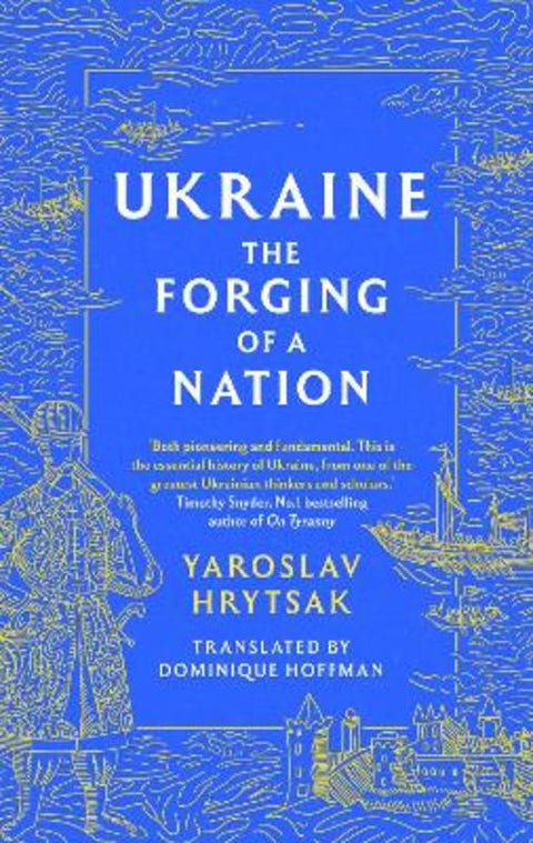 UKRAINE The Forging of a Nation by Yaroslav Hrytsak - 9781408730805