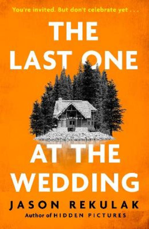 The Last One at the Wedding by Jason Rekulak - 9781408733233