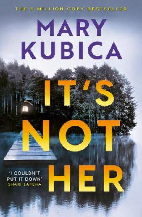 It's Not Her by Mary Kubica - 9781408736791