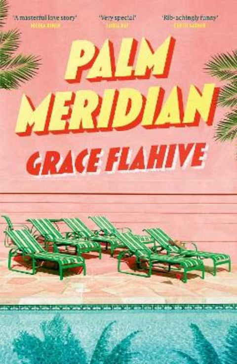 Palm Meridian by Grace Flahive - 9781408748886