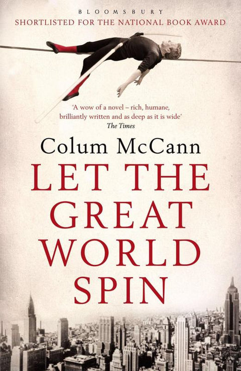 Let the Great World Spin by Colum McCann - 9781408801185