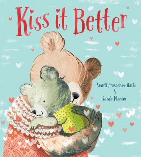 Kiss It Better by Smriti Prasadam-Halls - 9781408845622