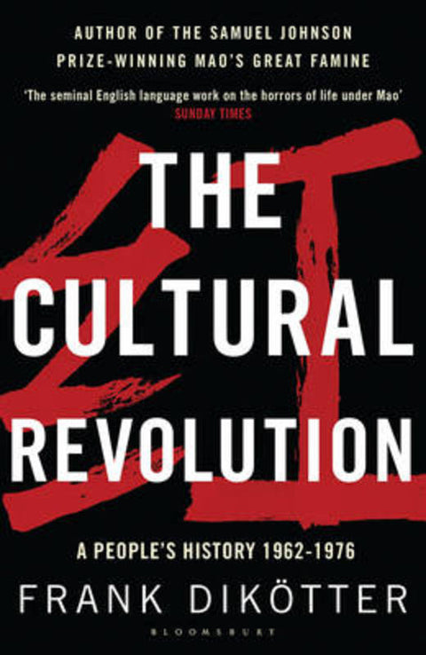 The Cultural Revolution by Frank Dikoetter - 9781408856529