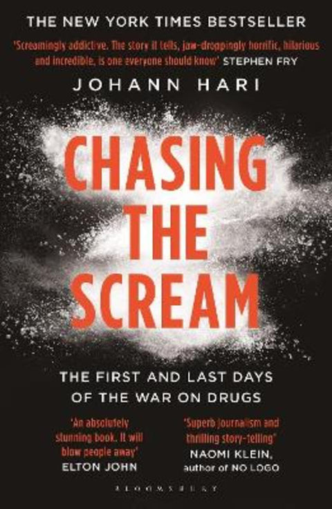 Chasing the Scream by Johann Hari - 9781408857823