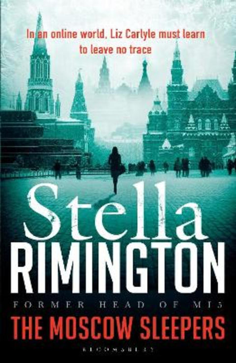The Moscow Sleepers by Dame Stella Rimington - 9781408859773