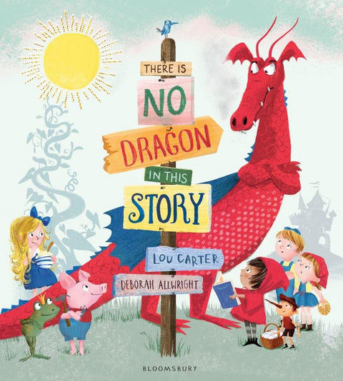 There Is No Dragon In This Story by Lou Carter - 9781408864906