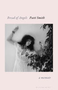 Bread of Angels by Patti Smith - 9781408867730