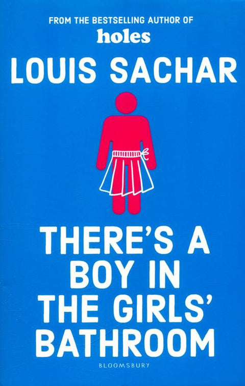 There's a Boy in the Girls' Bathroom by Louis Sachar - 9781408869109